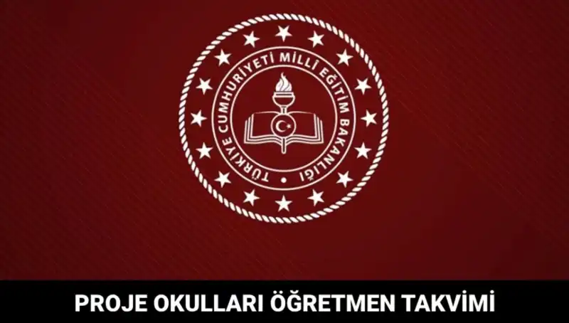 Proje Okulları Öğretmen Atama Süreci: Tarihler ve Beklentiler