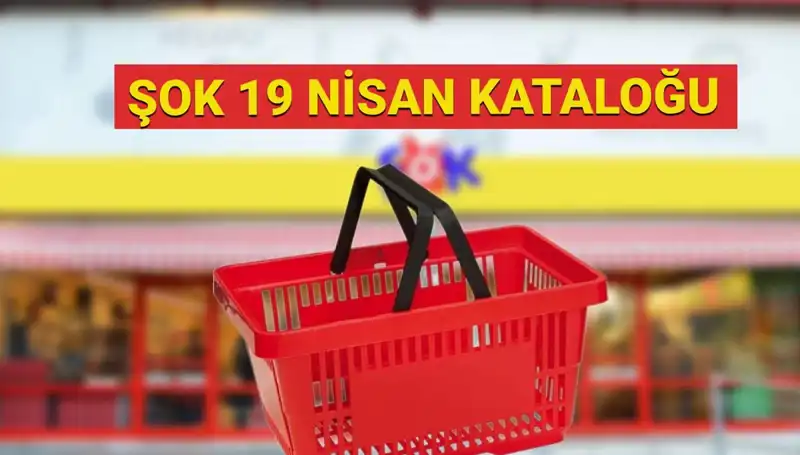 ŞOK Aktüel Kataloğu 19 Nisan: İnce Detaylarla Gelen Yenilikler ve İndirimler