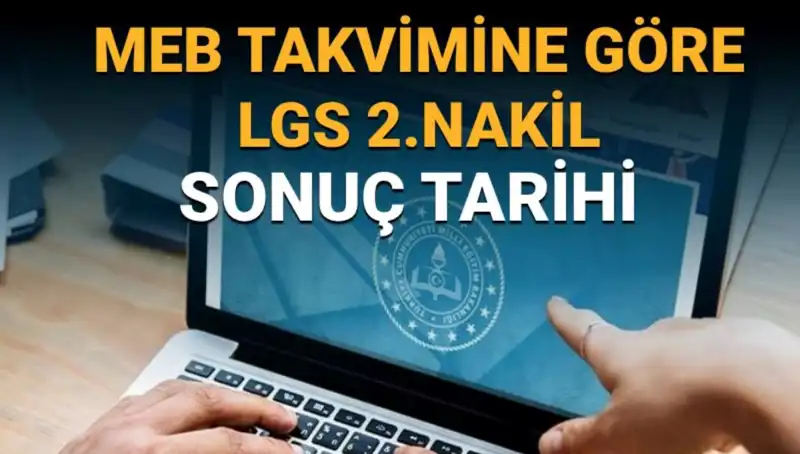 LGS 2. Nakil Sürecinde Son Tarih ve Merak Edilenler